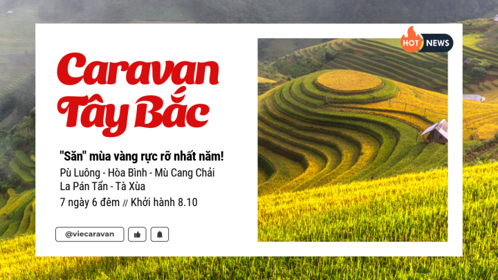 [SẢN PHẨM MỚI] Tây Bắc mùa vàng: Caravan 7 ngày tự lái chinh phục Pù Luông, Mù Cang Chải, Tà Xùa